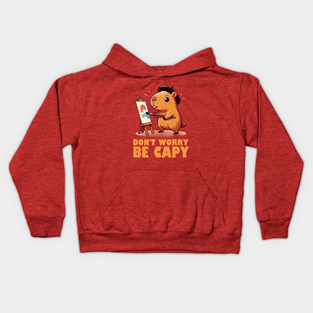 Don't Worry Be Capy - Capybara Painting Kids Hoodie by Threadtopia